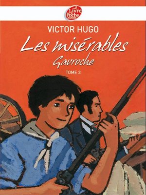 cover image of Les misérables 3--Gavroche--Texte abrégé